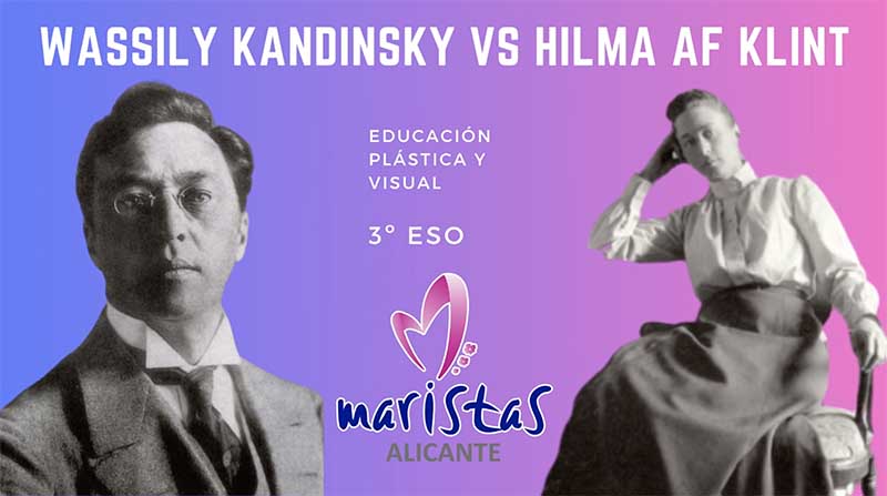 Colegio Maristas. Wassily Kandinsky vs Hilma Af Klint. Alicante
