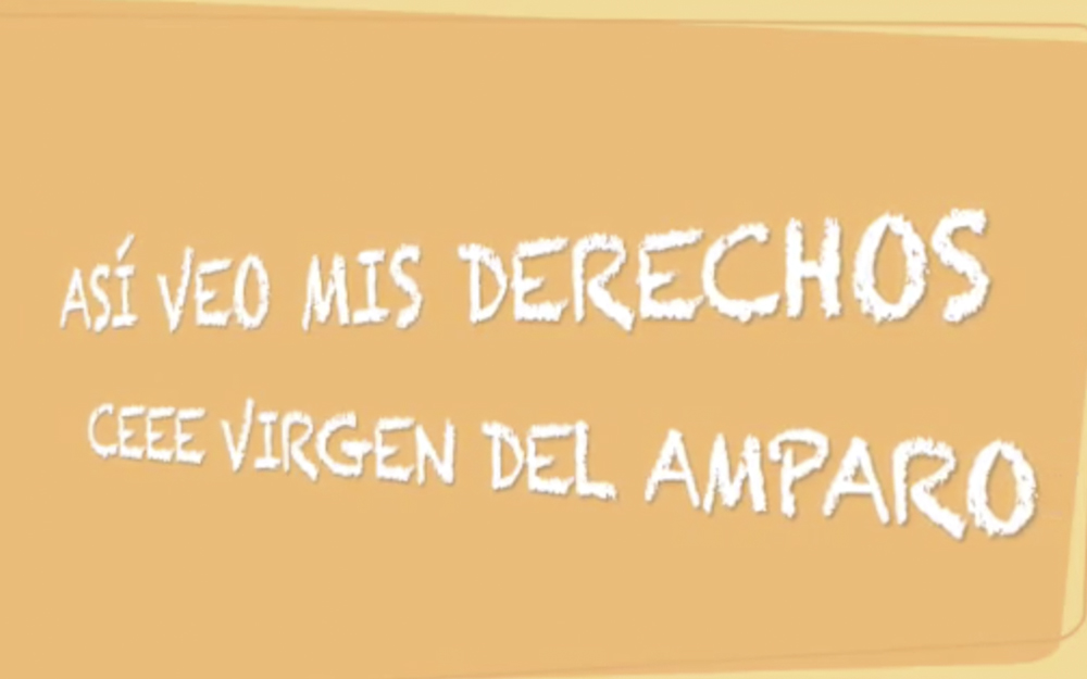 CEEE Virgen del Amparo. Así veo mis derechos. La Línea de la Concepción