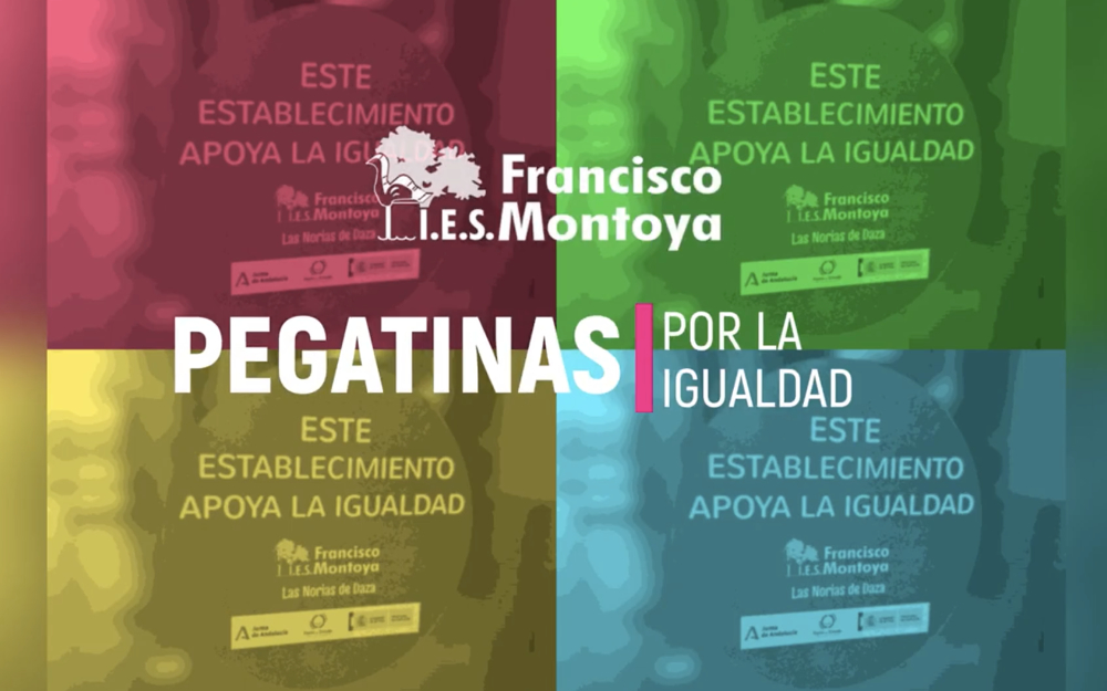 IES Francisco Montoya. Pegatinas por la Igualdad. El Ejido