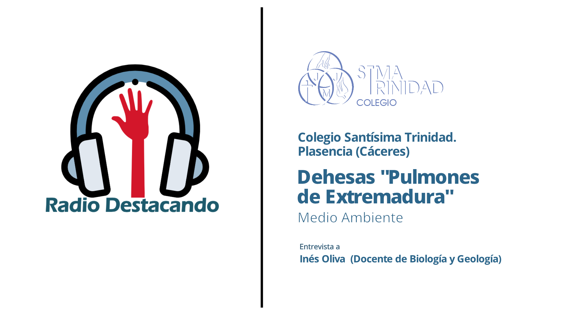 Entrevista a Inés Oliva. Colegio Santísima Trinidad. Plasencia – Cáceres