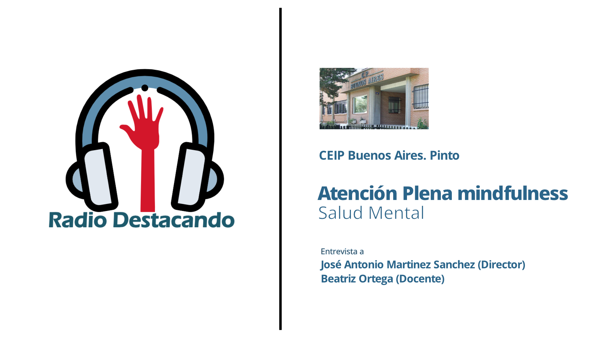 Entrevista a José Antonio Martinez Sanchez y Beatriz Ortega. CEIP Buenos Aires. Pinto